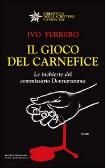 Il gioco del carnefice. Le inchieste del commissario Donnarumma
