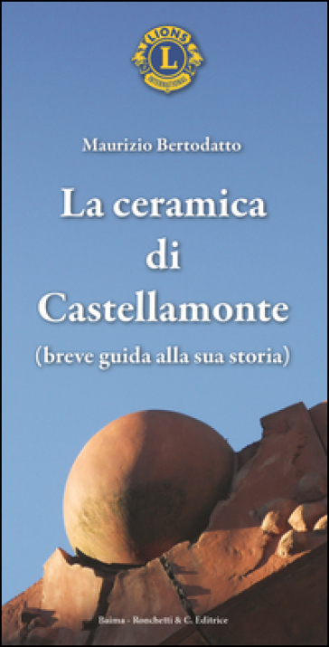 La Ceramica Di Castellamonte. Breve Guida Alla Sua Storia-image