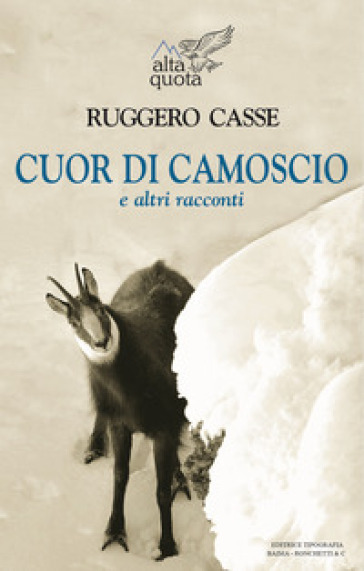 Cuor di camoscio e altri racconti
