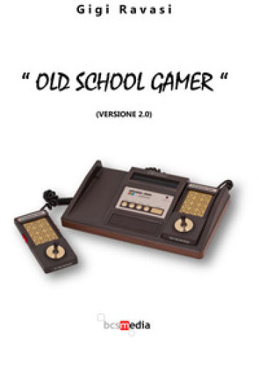 Old school gamer». (Versione 2.0)