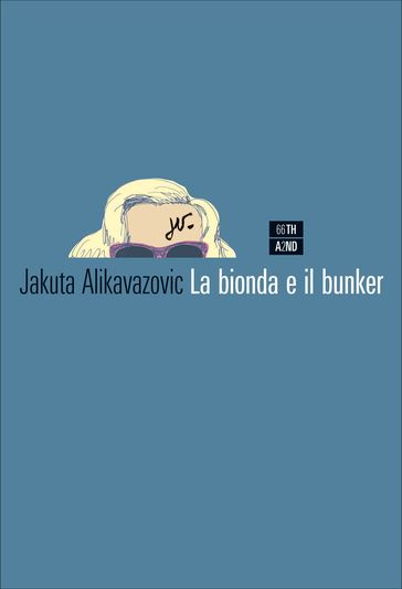 La bionda e il bunker