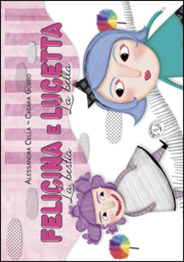 Felicina e Lucetta. La bestia e la bella