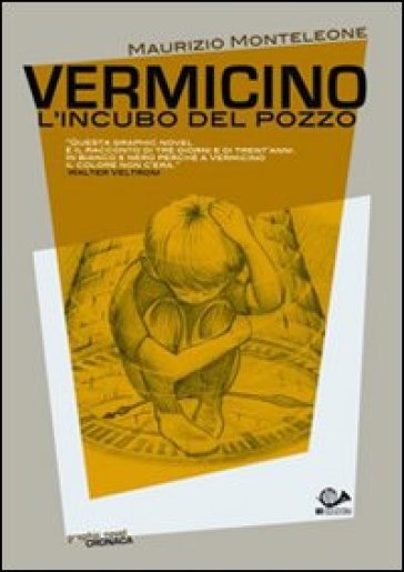 Vermicino. L'incubo Del Pozzo