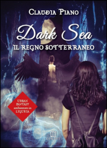 Il regno sotterraneo. Dark sea
