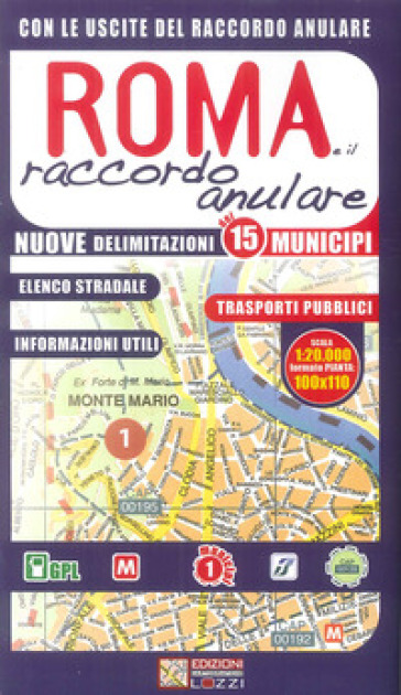 Tutta Roma. Mappa di Roma e raccordo 1:20.000