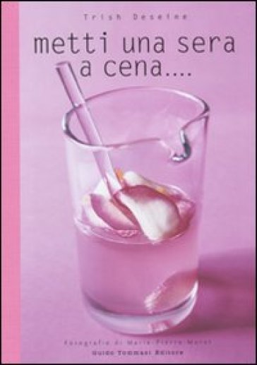 Metti una sera a cena.... Ediz. illustrata