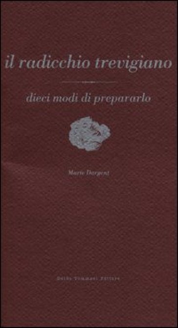 Il radicchio trevigiano