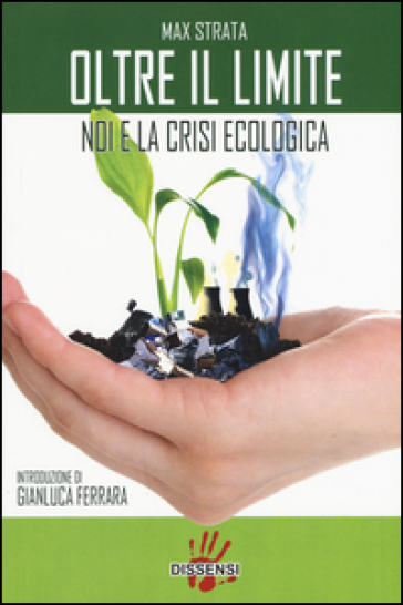 Oltre il limite. Noi e la crisi ecologica