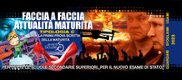 Faccia a faccia temi di attualità per la maturità. Per la prima prova scritta della maturità di tutte le scuole secondarie superiori. Ediz. per la scuola