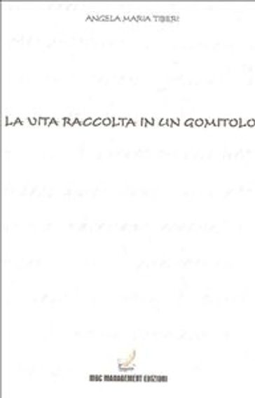 La vita raccolta in un gomitolo