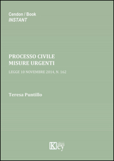 Processo civile. Misure urgenti. Legge 10 novembre 2014, n. 162