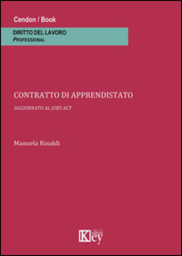 Contratto di apprendistato. Aggiornato al jobs act