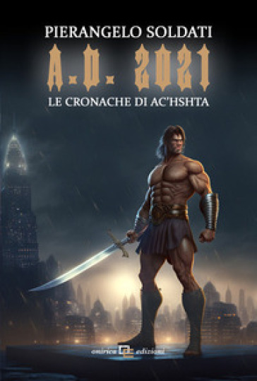 A.D. 2021. Le cronache di Ac'hshta