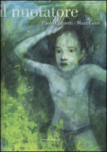 Il nuotatore. Ediz. illustrata