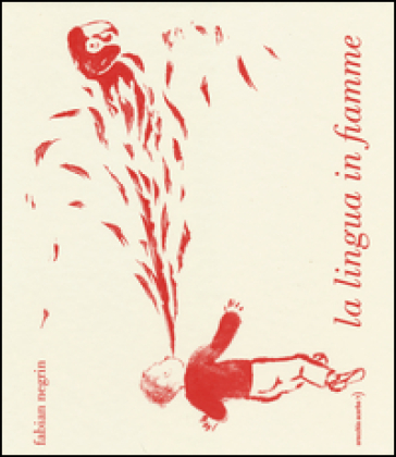 La lingua in fiamme. Ediz. illustrata