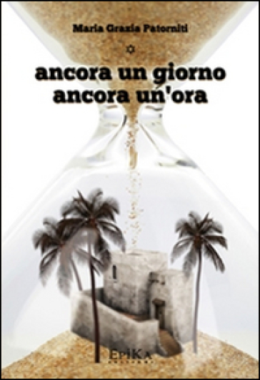 Ancora Un Giorno Ancora Un'ora