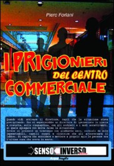 I Prigionieri Del Centro Commerciale