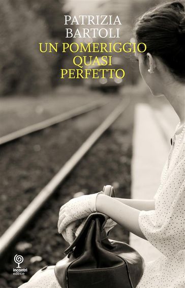 Un pomeriggio quasi perfetto