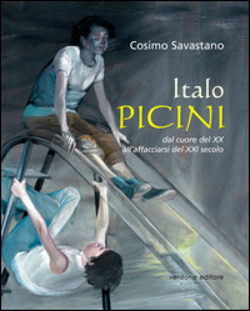 Italo Picini. Dal cuore del XX all'affacciarsi del XXI secolo. Ediz. illustrata