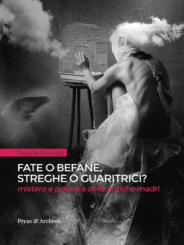 Fate o befane, streghe o guaritrici