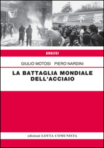 La battaglia mondiale dell'acciaio