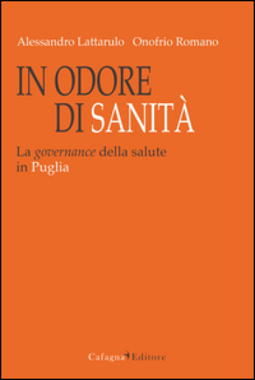 In odore di sanità. La governance della salute in Puglia