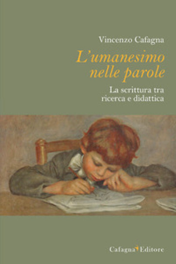 L'umanesimo nelle parole. La scrittura tra ricerca e didattica