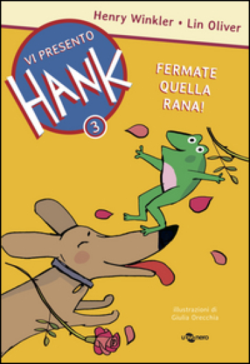 Fermate quella rana! Vi presento Hank. Vol. 3