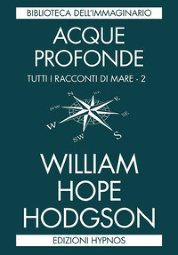 Acque profonde. Tutti i racconti di mare. Vol. 2