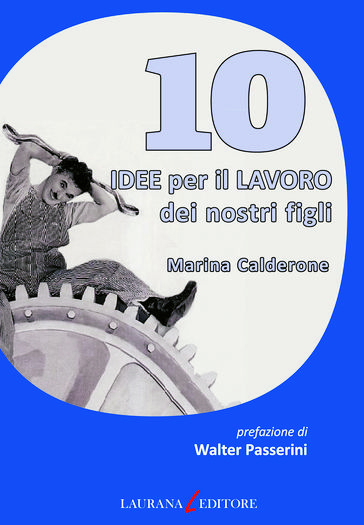 10 idee per il lavoro dei nostri figli