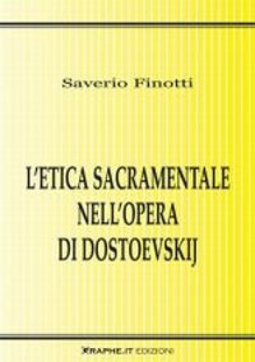 L'etica Sacramentale Nell'opera Di Dostoevskij