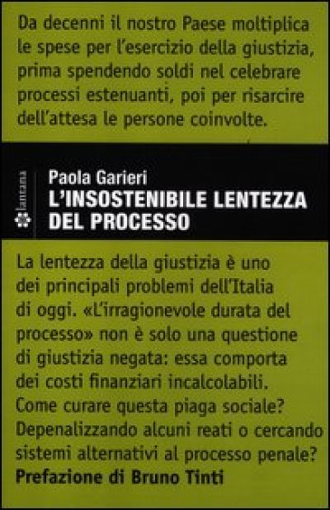 L'insostenibile lentezza del processo