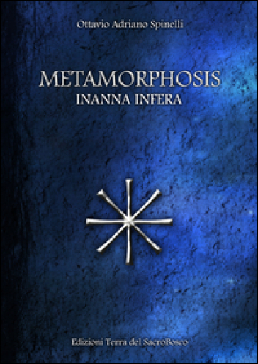 Metamorphosis. Inanna infera