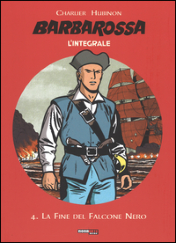 Barbarossa. L'integrale. Vol. 4: La fine del falcone nero