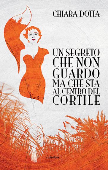 Un segreto che non guardo ma che sta al centro del cortile