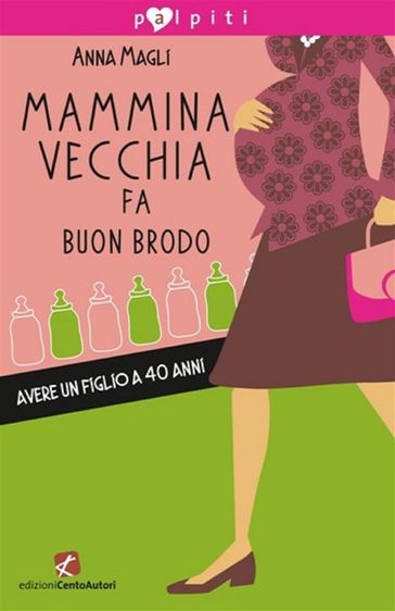 Mammina vecchia fa buon brodo