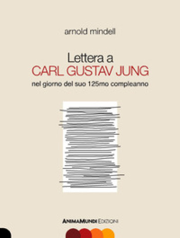 Lettera a Carl Gustav Jung nel giorno del suo 125mo compleanno