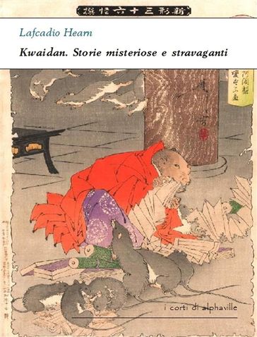 Kwaidan. Storie misteriose e stravaganti