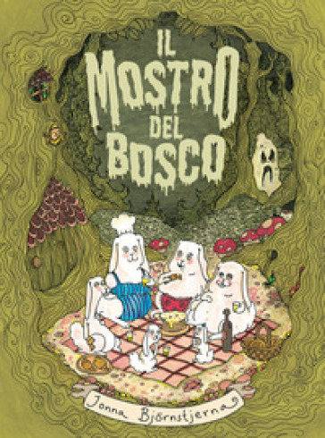 Il mostro del bosco. Le disavventure della famiglia Coniglio. Ediz. a caratteri grandi
