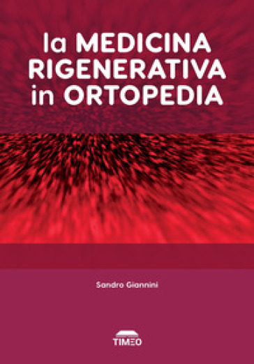 La Medicina Rigenerativa In Ortopedia