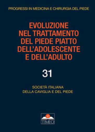 Evoluzione Nel Trattamento Del Piede Piatto Dell'adolescente E Dell'adulto