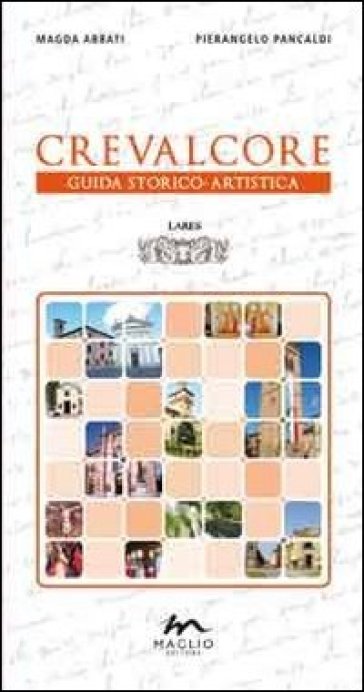 Crevalcore. Guida storico-artistica