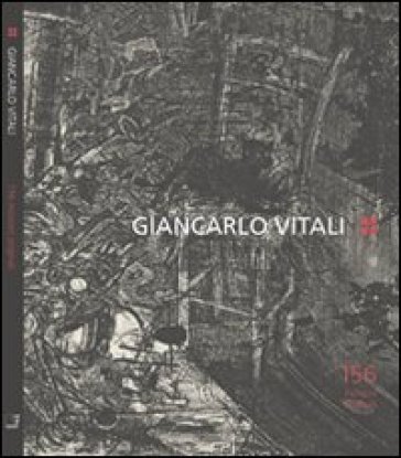 Giancarlo Vitali. 156 incisioni originali. Ediz. illustrata