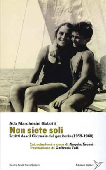 Non Siete Soli. Scritti Da «Il Giornale Dei Genitori» (1958-1968)-image