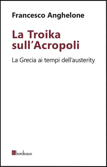La Troika sull'Acropoli