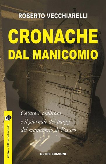 Cronache dal manicomio