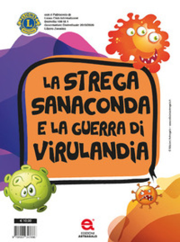 La strega Sanaconda e la guerra di Virulandia