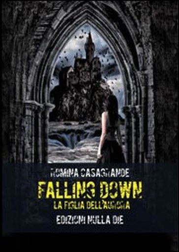 Falling down. La figlia dell'Aurora