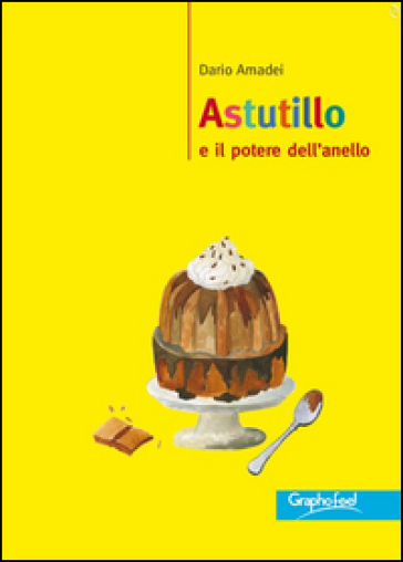 Astutillo e il potere dell'anello