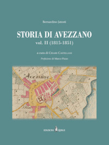 Storia di Avezzano. Vol. 2: (1815-1851)